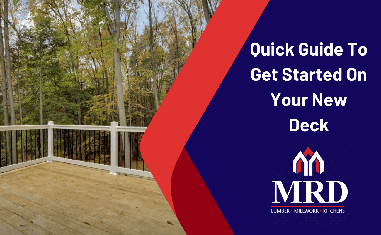 New Deck – No Stress! Your Quick Guide To Getting Started Is Here!