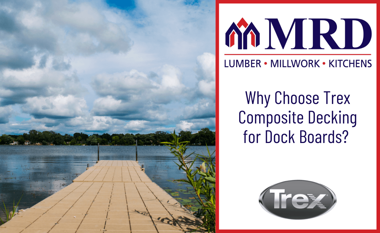 Why Choose Trex Composite Decking for Dock Boards?