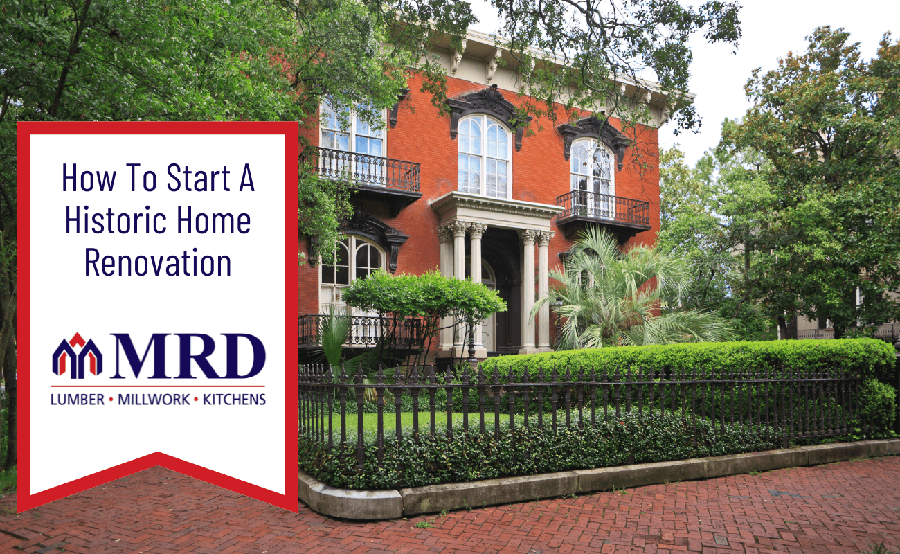 How To Start A Historic Home Renovation