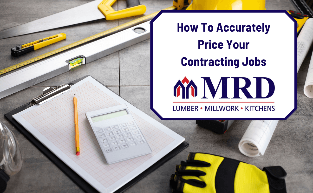 How To Accurately Price Your Contracting Jobs