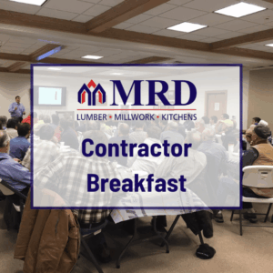 MRD Lumber. Contractor Breakfast.