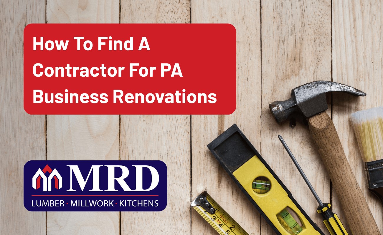 How To Find A Contractor For PA Business Renovations